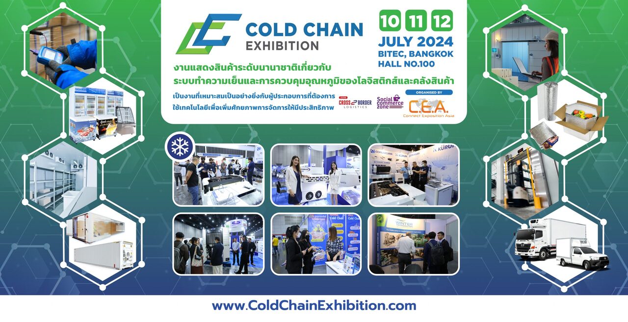 COLD CHAIN EXHIBITION 10-12 July 2024 BITEC BANGKOK 